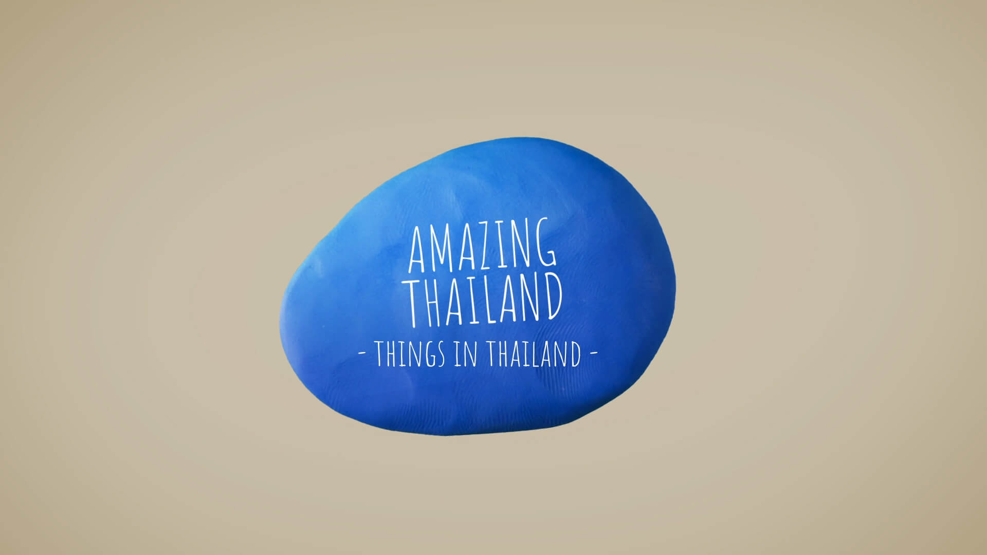 Amazing Thailand - Things in Thailand -